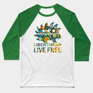 Libertarian - Live Free Baseball T-Shirt